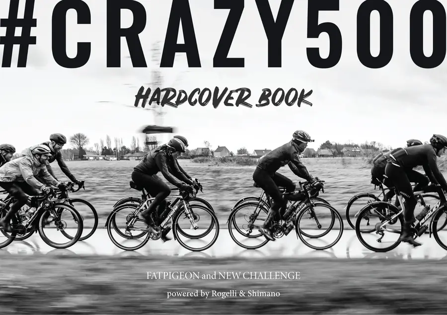 The #CRAZY500 hardcover book cover, a black and white photograph of the riders in motion